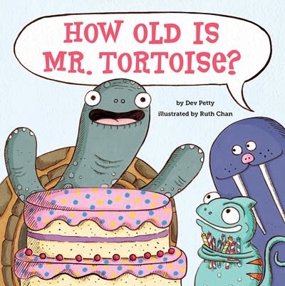 Abrams Books for Young Readers How Old Is Mr. Tortoise?