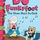 Amulet Books DJ Funkyfoot: The Show Must Go Oink (DJ Funkyfoot #3)