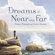 Floris Books Dreams of Near and Far