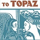 Heyday Journey to Topaz (50th Anniversary Edition)