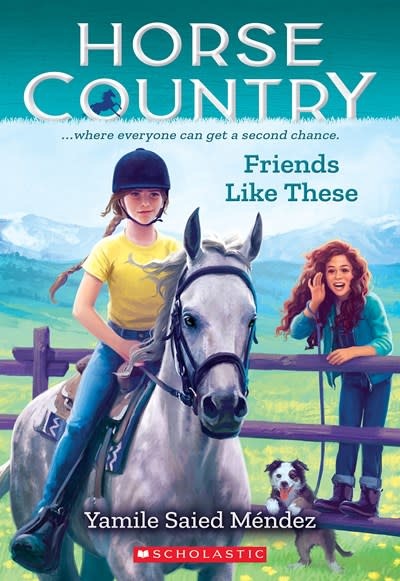 Scholastic Inc. Horse Country #2 Friends Like These