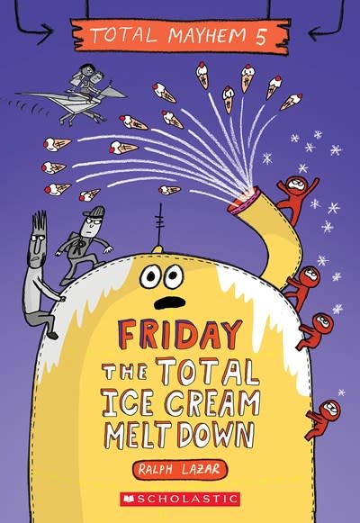 Scholastic Inc. Total Mayhem 05 Friday - The Total Ice Cream Meltdown