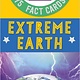 Cartwheel Books Extreme Earth Fast Fact Cards: Scholastic Early Learners (Quick Smarts)