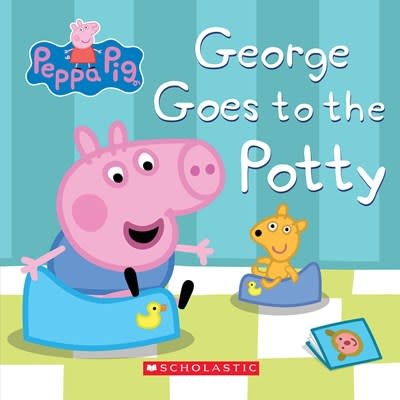 Scholastic Inc. Peppa Pig: George Goes to the Potty