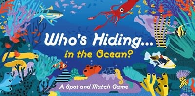 Laurence King Publishing Who's Hiding in the Ocean?