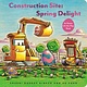 Chronicle Books Construction Site: Spring Delight