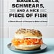 Chronicle Books Bagels, Schmears, and a Nice Piece of Fish: A Whole Brunch of Recipes to Make at Home