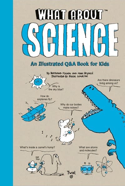 Twirl What About: Science: An Illustrated Q&A Book for Kids
