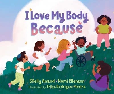 Simon & Schuster Books for Young Readers I Love My Body Because