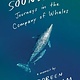 Scribner Soundings: Journeys in the Company of Whales: A Memoir