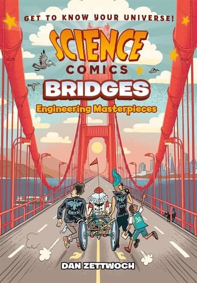 First Second Science Comics: Bridges, Engineering Masterpieces