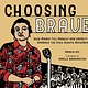 Roaring Brook Press Choosing Brave (Till-Mobley, Mamie)