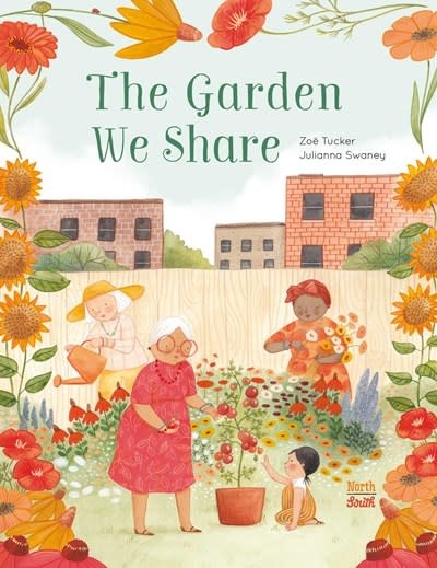 NorthSouth Books The Garden We Share