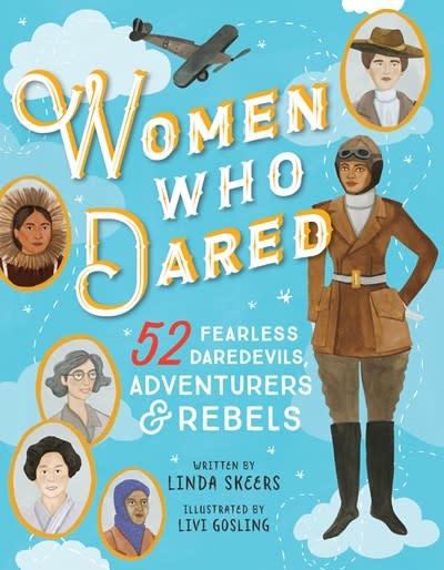 Sourcebooks Jabberwocky Women Who Dared: 52 Stories of Fearless Daredevils, Adventurers, & Rebels