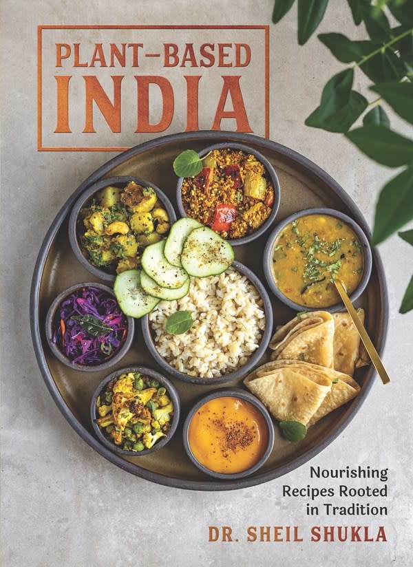The Experiment Plant-Based India: Nourishing Recipes Rooted in Tradition
