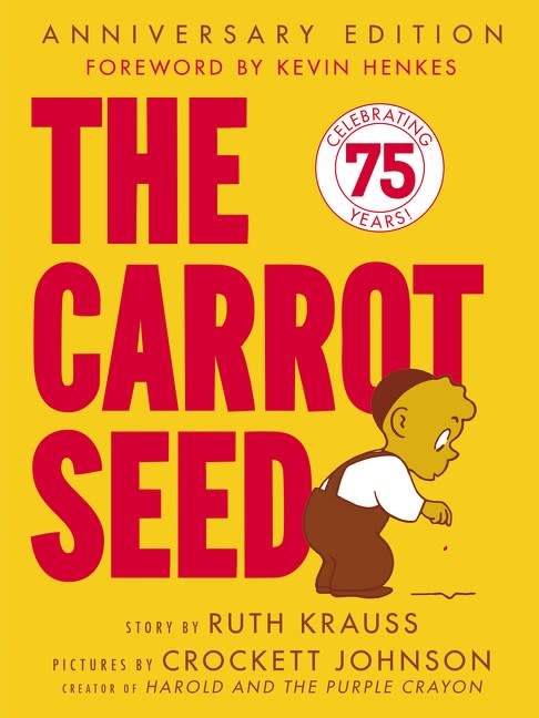 The Carrot Seed (Anniversary)