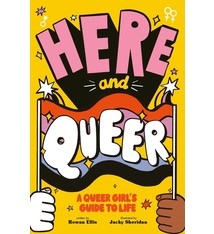 Frances Lincoln Children's Books Here and Queer: A Queer Girl's Guide to Life