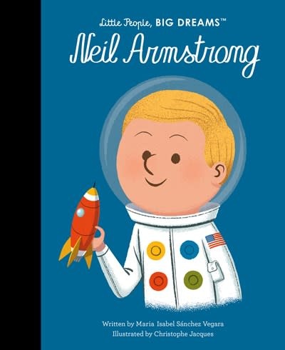 Frances Lincoln Children's Books Little People, Big Dreams: Neil Armstrong