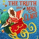 Little, Brown Books for Young Readers The Truth About Mrs. Claus