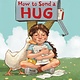Little, Brown Books for Young Readers How to Send a Hug