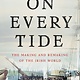 Basic Books On Every Tide: The Making & Remaking of the Irish World