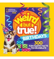National Geographic Kids Weird But True! Birthdays