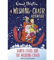 Hachette Children's A Wishing-Chair Adventure: Santa Claus and the Wishing-Chair