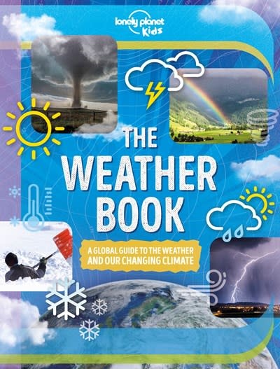 Lonely Planet Lonely Planet Kids' Fact Book: The Weather Book, a global guide to the weather & our changing climate