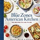 National Geographic The Blue Zones American Kitchen: 100 Recipes to Live to 100