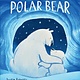 G.P. Putnam's Sons Books for Young Readers I'll Be Your Polar Bear