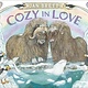 G.P. Putnam's Sons Books for Young Readers Cozy in Love