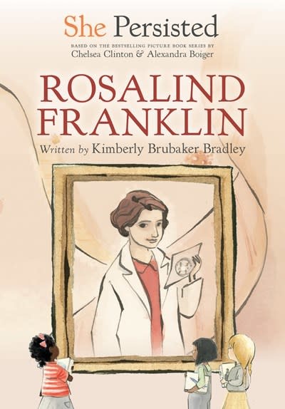 Philomel Books She Persisted: Rosalind Franklin