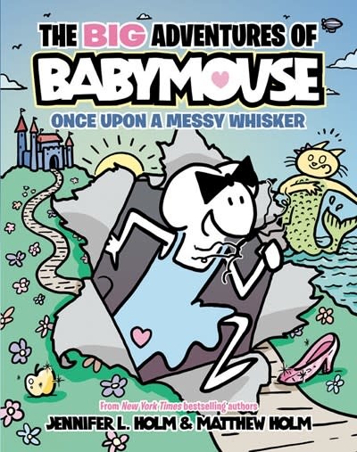 Random House Books for Young Readers The BIG Adventures of Babymouse: Once Upon a Messy Whisker (Book 1)