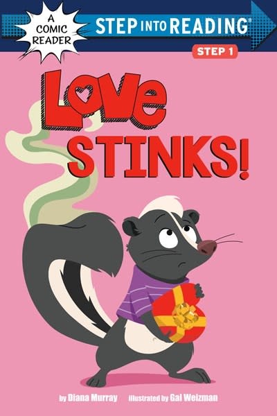 Random House Books for Young Readers Love Stinks! (Step-Into-Reading, Lvl 1 Comic Reader)