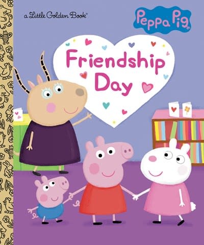 Golden Books Peppa Pig: Friendship Day (Little Golden Book)