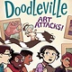 Knopf Books for Young Readers Doodleville #2: Art Attacks!