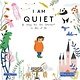 Bala Kids I Am Quiet: A Story for the Introvert in All of Us