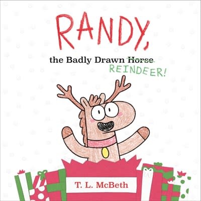 Henry Holt and Co. (BYR) Randy, the Badly Drawn Reindeer!