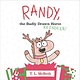 Henry Holt and Co. (BYR) Randy, the Badly Drawn Reindeer!