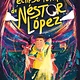 Square Fish El eclipse total de Nestor Lopez / The Total Eclipse of Nestor Lopez (Spanish edition)