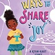 Bloomsbury Children's Books Ways to Share Joy