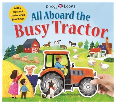 Priddy Books US Slide Through: All Aboard the Busy Tractor