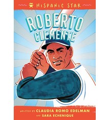 Roaring Brook Press Hispanic Star: Roberto Clemente