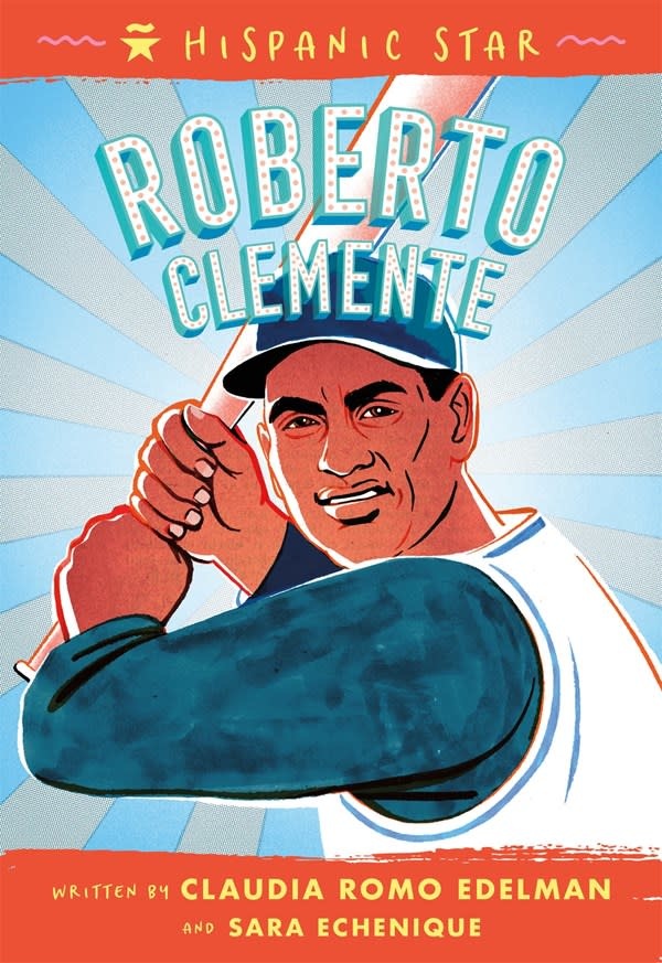 Roaring Brook Press Hispanic Star: Roberto Clemente