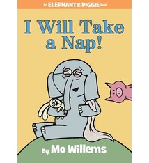 Disney-Hyperion Elephant & Piggie: I Will Take A Nap!
