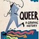 Queer: A Graphic History