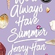 Simon & Schuster Books for Young Readers We'll Always Have Summer