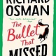 Pamela Dorman Books Thursday Murder Club Mysteries #3 The Bullet That Missed