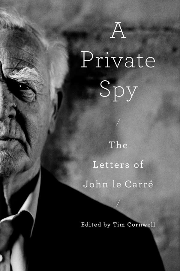 Viking A Private Spy: The Letters of John le Carré