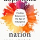 Dutton Dopamine Nation: Finding Balance in the Age of Indulgence